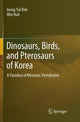 Book cover of: Dinosaurs, Birds, and Pterosaurs of Korea. By: Jeong Yul Kim