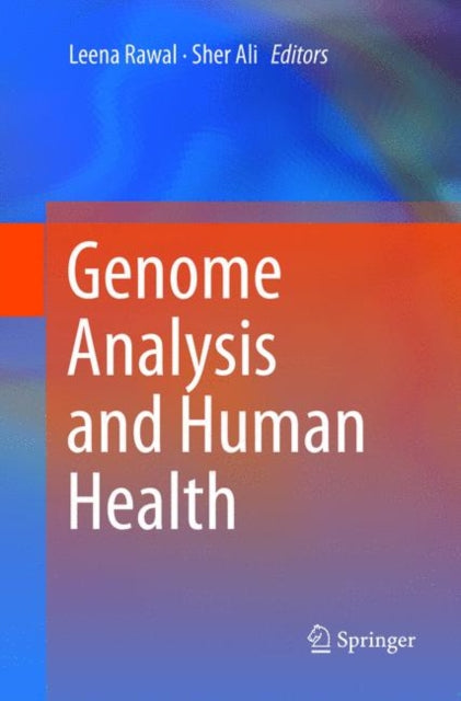 Book cover of: Genome Analysis and Human Health. By: Leena Rawal