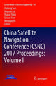 Book cover of: China Satellite Navigation Conference (CSNC) 2017 Proceedings: Volume I