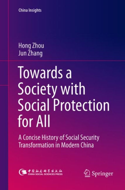 Book cover of: Towards a Society with Social Protection for All. By: Hong Zhou