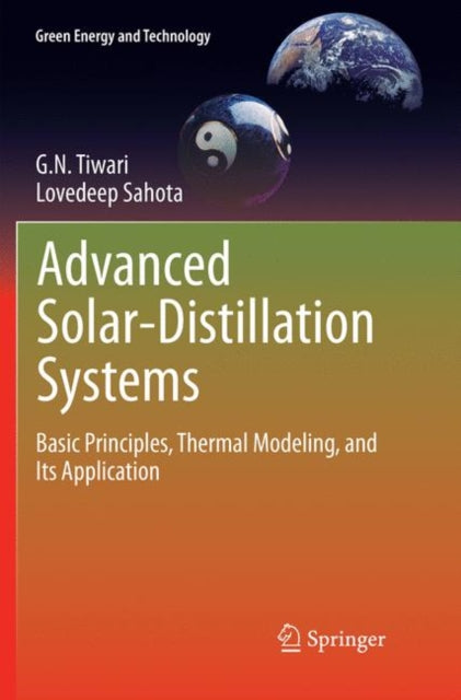 Book cover of: Advanced Solar-Distillation Systems. By: Tiwari, G. N.