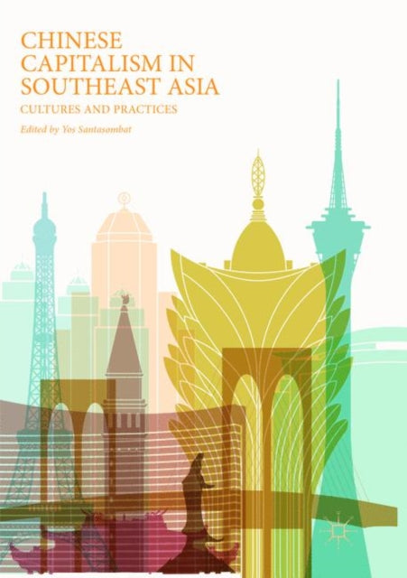 Book cover of: Chinese Capitalism in Southeast Asia. By: Yos Santasombat