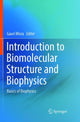 Book cover of: Introduction to Biomolecular Structure and Biophysics. By: Gauri Misra