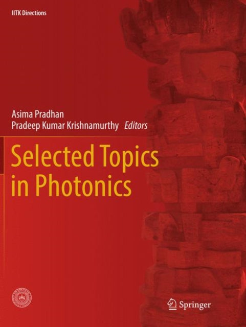 Book cover of: Selected Topics in Photonics. By: Asima Pradhan