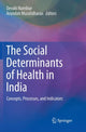 Book cover of: Social Determinants of Health in India. By: Devaki Nambiar