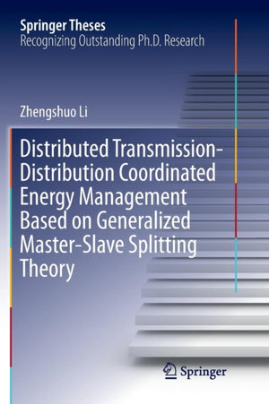 Distributed Transmission-Distribution Coordinated Energy Management Based on Generalized Master-Slave Splitting Theory