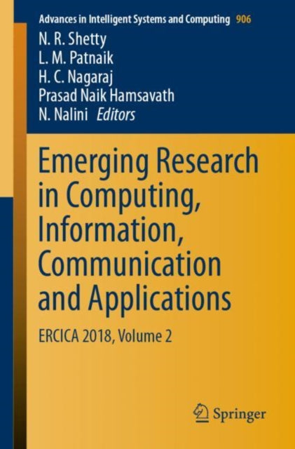 Book cover of: Emerging Research in Computing, Information, Communication and Applications. By: N. R. Shetty