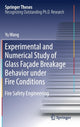 Book cover of: Experimental and Numerical Study of Glass Facade Breakage Behavior under Fire Conditions. By: Yu Wang