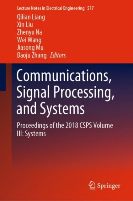 Book cover of: Communications, Signal Processing, and Systems. By: Qilian Liang