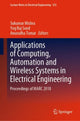 Book cover of: Applications of Computing, Automation and Wireless Systems in Electrical Engineering. By: Sukumar Mishra