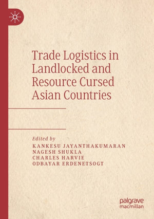 Trade Logistics in Landlocked and Resource Cursed Asian Countries