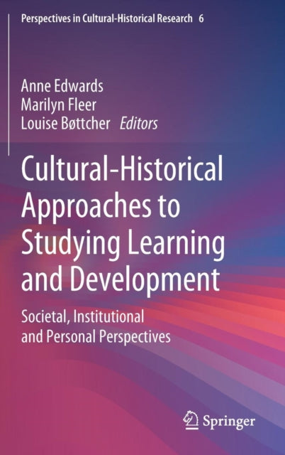Cultural-Historical Approaches to Studying Learning and Development