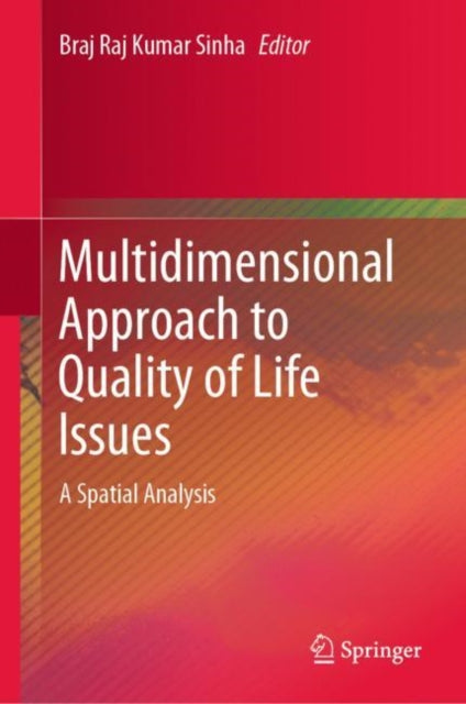 Book cover of: Multidimensional Approach to Quality of Life Issues. By: Braj Raj Kumar Sinha