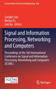 Book cover of: Signal and Information Processing, Networking and Computers. By: Songlin Sun