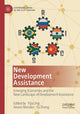 Book cover of: New Development Assistance. By: Yijia Jing