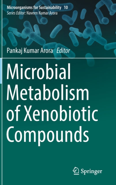 Book cover of: Microbial Metabolism of Xenobiotic Compounds. By: Pankaj Kumar Arora
