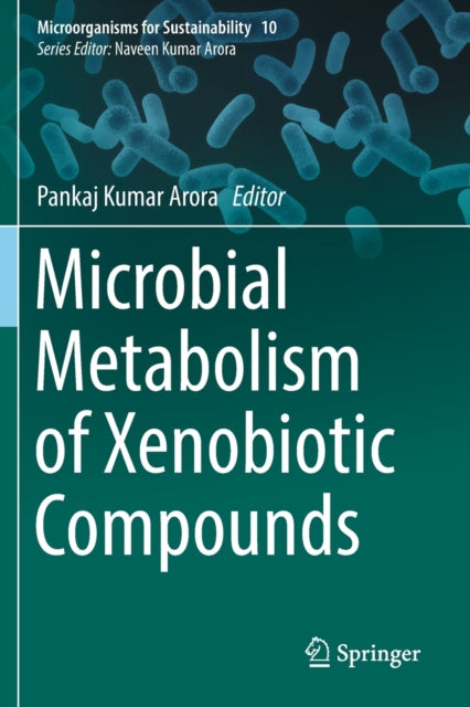 Book cover of: Microbial Metabolism of Xenobiotic Compounds. By: Pankaj Kumar Arora