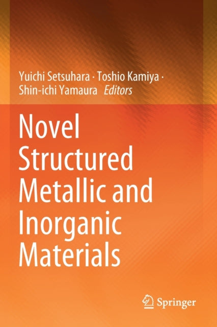 Novel Structured Metallic and Inorganic Materials