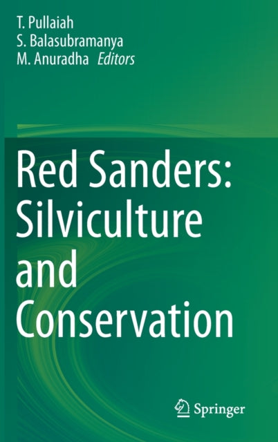Book cover of: Red Sanders: Silviculture and Conservation. By: Pullaiah Thammineni