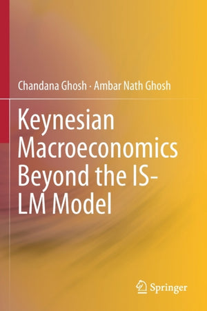 Keynesian Macroeconomics Beyond the IS-LM Model
