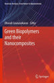 Book cover of: Green Biopolymers  and their Nanocomposites. By: Dhorali Gnanasekaran