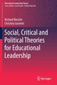 Book cover of: Social, Critical and Political Theories for Educational Leadership. By: Richard Niesche