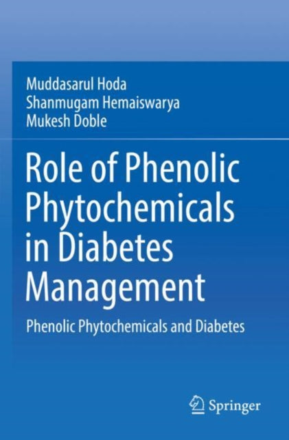 Book cover of: Role of Phenolic Phytochemicals in Diabetes Management. By: Muddasarul Hoda