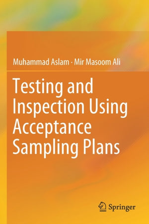 Testing and Inspection Using Acceptance Sampling Plans