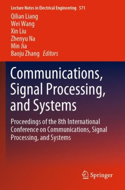 Book cover of: Communications, Signal Processing, and Systems. By: Qilian Liang