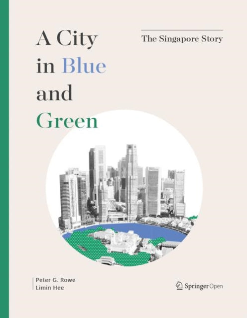 Book cover of: City in Blue and Green. By: Peter G. Rowe
