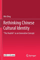 Book cover of: Rethinking Chinese Cultural Identity. By: Min Ding