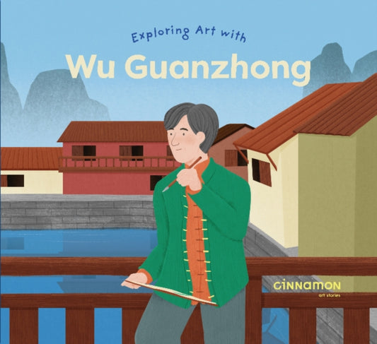 Book cover of: Exploring Art with Wu Guanzhong