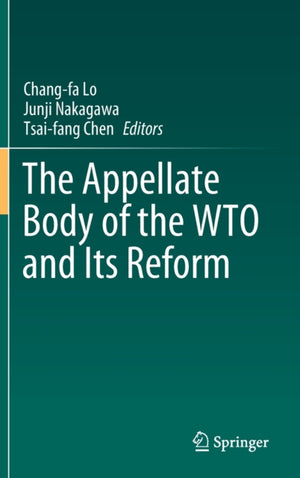 The Appellate Body of the WTO and Its Reform