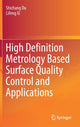 Book cover of: High Definition Metrology Based Surface Quality Control and Applications. By: Shichang Du