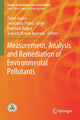 Book cover of: Measurement, Analysis and Remediation of Environmental Pollutants. By: Tarun Gupta