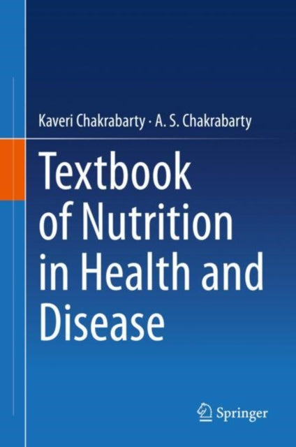 Book cover of: Textbook of Nutrition in Health and Disease. By: Kaveri Chakrabarty