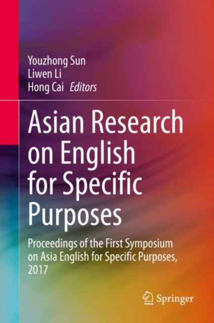 Book cover of: Asian Research on English for Specific Purposes. By: Youzhong Sun