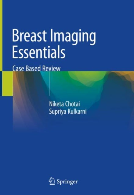 Book cover of: Breast Imaging Essentials. By: Niketa Chotai