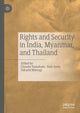 Book cover of: Rights and Security in India, Myanmar, and Thailand. By: Chosein Yamahata