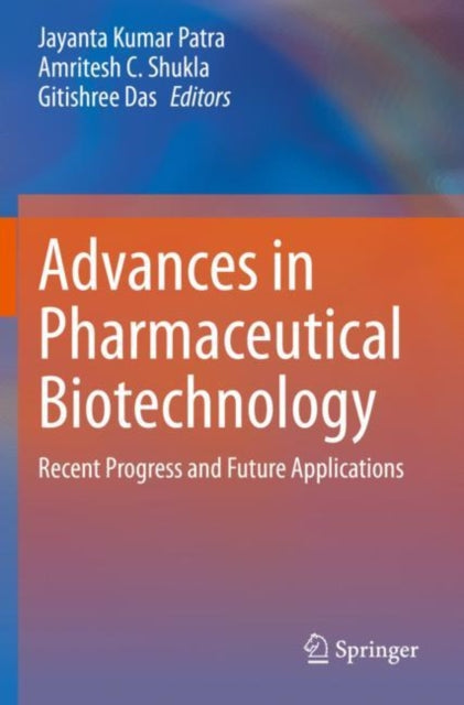 Book cover of: Advances in Pharmaceutical Biotechnology. By: Jayanta Kumar Patra