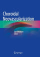Book cover of: Choroidal Neovascularization. By: Jay Chhablani