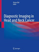 Book cover of: Diagnostic Imaging in Head and Neck Cancer. By: Hiroya Ojiri