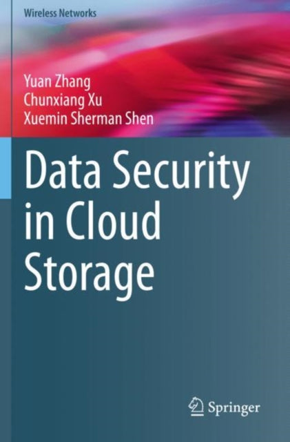 Book cover of: Data Security in Cloud Storage. By: Yuan Zhang