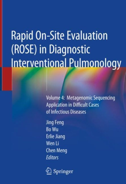 Book cover of: Rapid On-Site Evaluation (ROSE) in Diagnostic Interventional Pulmonology. By: Jing Feng