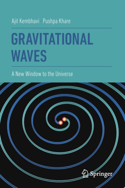 Book cover of: Gravitational Waves. By: Ajit Kembhavi