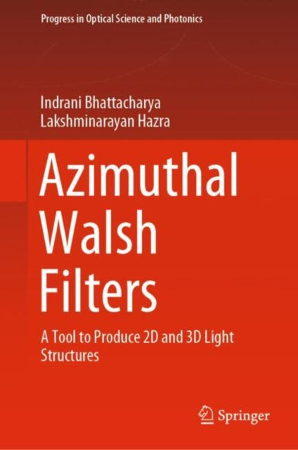 Book cover of: Azimuthal Walsh Filters. By: Indrani Bhattacharya