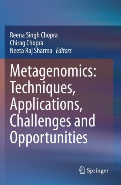 Book cover of: Metagenomics: Techniques, Applications, Challenges and Opportunities. By: Reena Singh Chopra