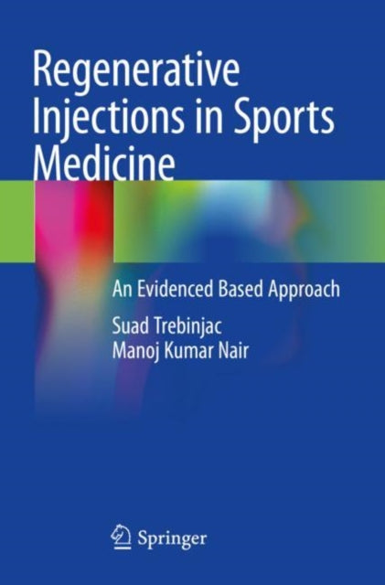 Book cover of: Regenerative Injections in Sports Medicine. By: Suad Trebinjac