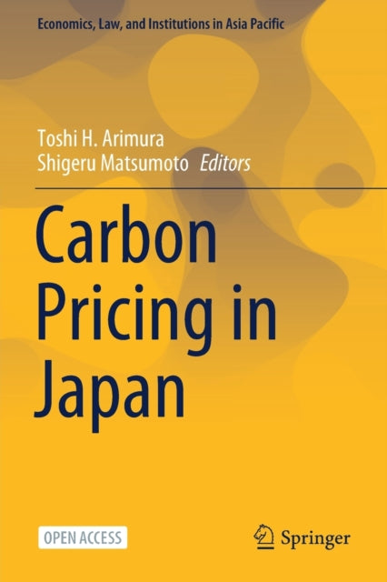 Book cover of: Carbon Pricing in Japan. By: Toshi H. Arimura