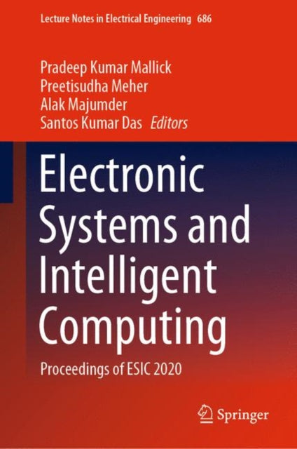 Book cover of: Electronic Systems and Intelligent Computing. By: Pradeep Kumar Mallick
